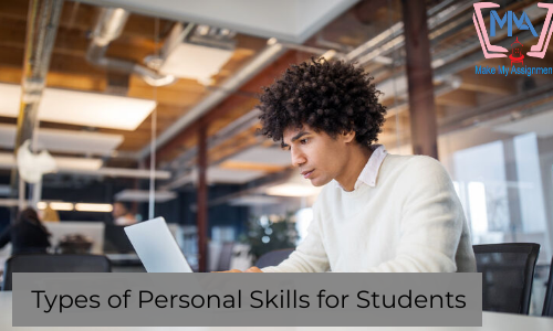 Types Of Personal Skills For Students MakeMyAssignments Blog